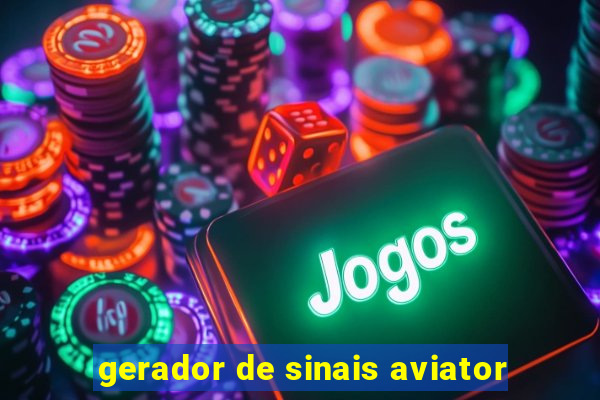 gerador de sinais aviator